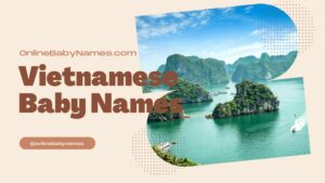 Vietnamese Baby Names