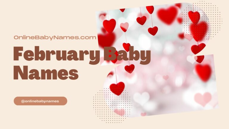 February Baby Names
