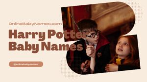 Harry Potter Baby Names: Magical Ideas for Your Little Muggle