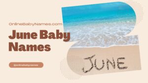 June Baby Names