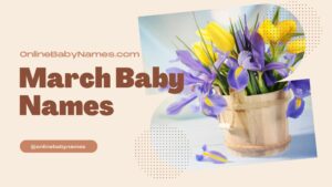 March Baby Names