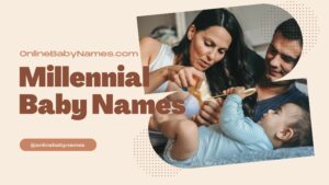 Millennial Baby Names