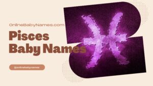 Pisces Baby Names: Discover the Perfect Fit for Your Little Dreamer