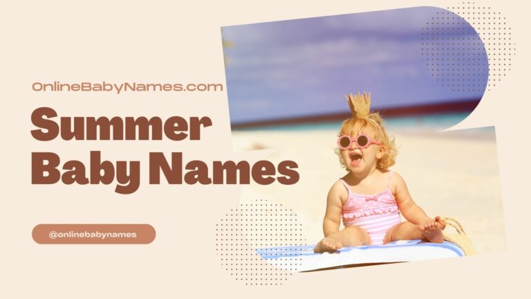 Summer Baby Names: Discover Unique and Vibrant Choices