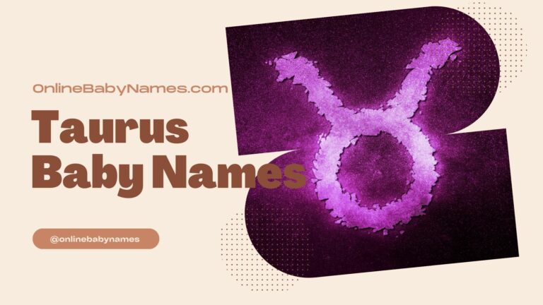 Taurus Baby Names: A Stellar Collection for Your Little One