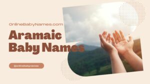 Aramaic Baby Names