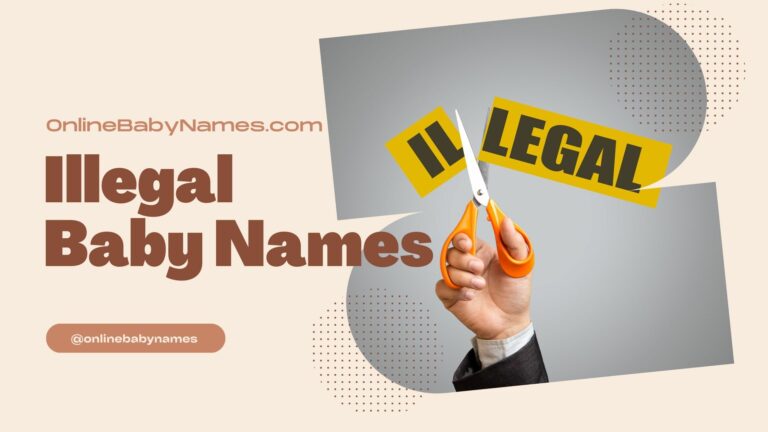 Illegal Baby Names in the US and Around the World: Bizarre Bans and Restrictions